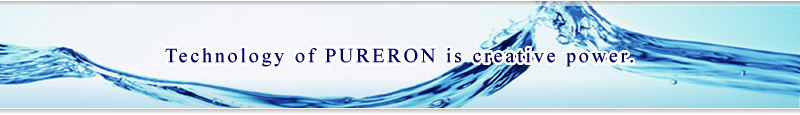 Technology of PURERON is creative power